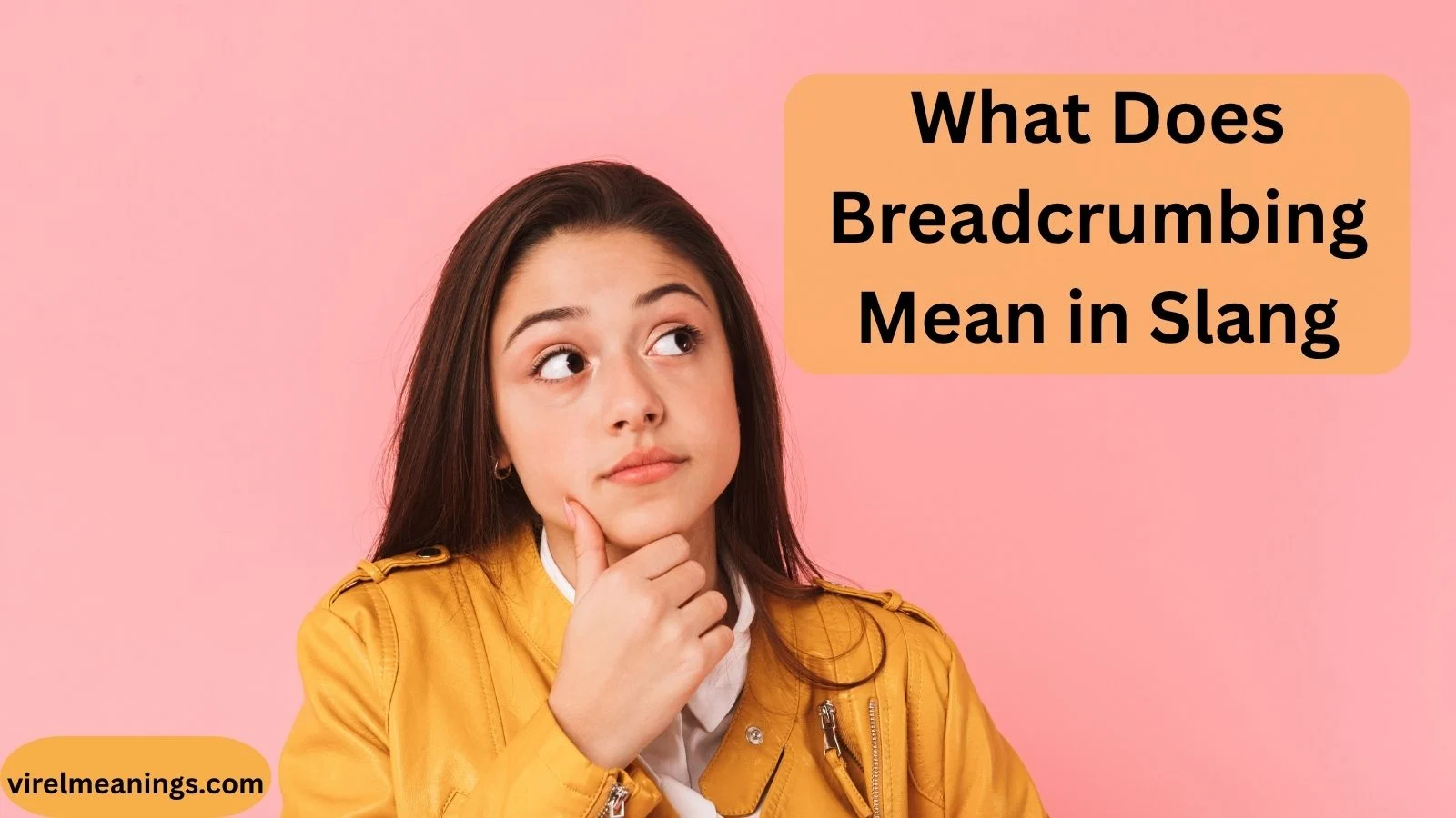 What Does Breadcrumbing Mean in Slang