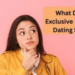 What Does Exclusive Mean in Dating Slang