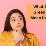 What Does Green Flag Mean in Slang