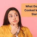 What Does I’m Cooked Mean in Slang
