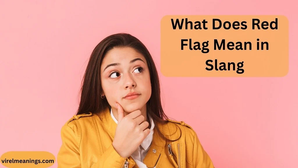 What Does Red Flag Mean in Slang